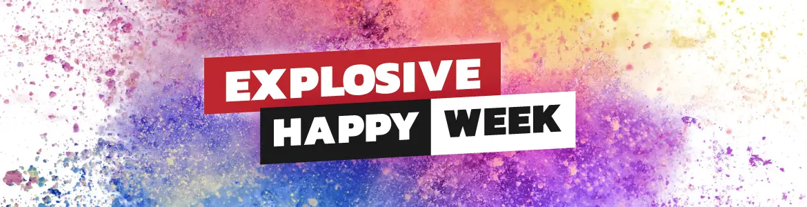 Explosive Happy Week!