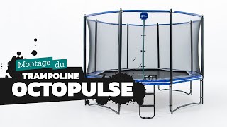 France Trampoline : guide de montage trampoline Octopulse