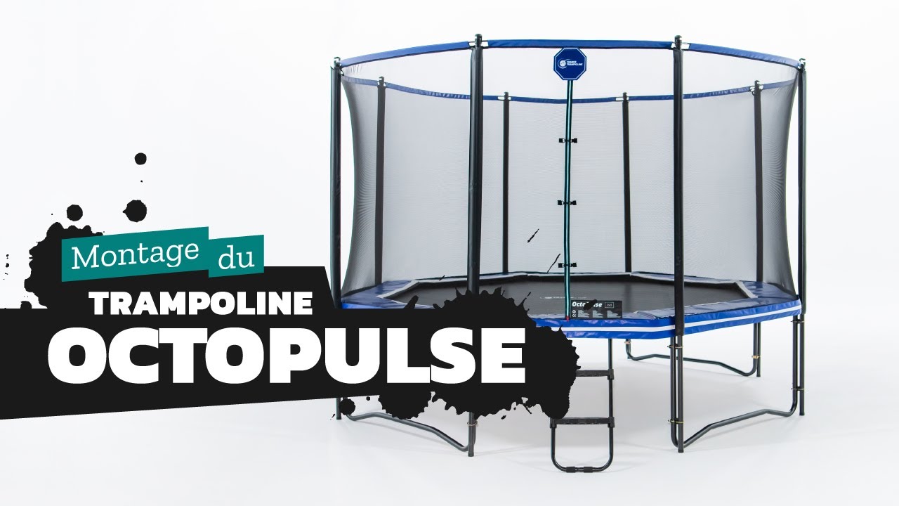 France Trampoline : guide de montage trampoline Octopulse