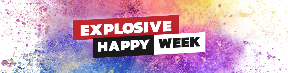 Explosive Happy Week!